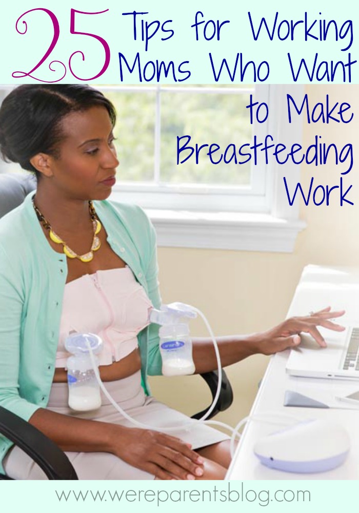25 Tips for Breastfeeding Moms Who Work